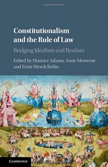 Constitutionalism and the Rule of Law: Bridging Idealism and Realism