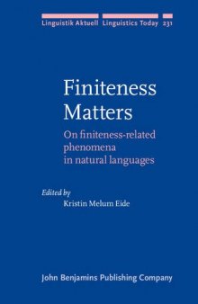 Finiteness Matters: On finiteness-related phenomena in natural languages