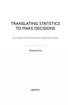 Translating Statistics to Make Decisions: A Guide for the Non-Statistician