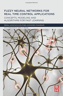 Fuzzy neural networks for real time control applications : concepts, modeling and algorithms for fast learning