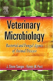 Veterinary Microbiology: Bacterial and Fungal Agents of Animal Disease