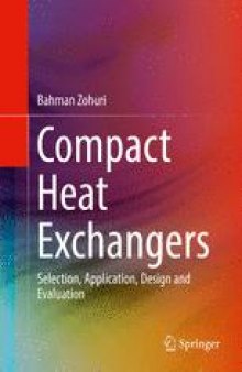 Compact Heat Exchangers: Selection, Application, Design and Evaluation