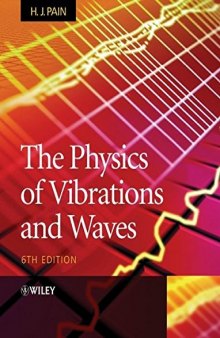 The Physics of Vibrations and Waves, 6th Edition