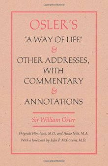 Osler’s  A Way of Life  and Other Addresses, with Commentary and Annotations