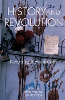 History and Revolution: Refuting Revisionism