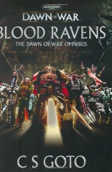 Blood Ravens: The Dawn of War Omnibus (Warhammer 40,000 Omnibus)