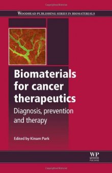 Biomaterials for Cancer Therapeutics: Diagnosis, Prevention and Therapy