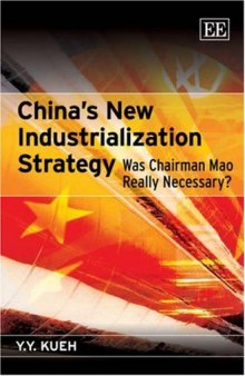 China's New Industrialization Strategy: Was Chairman Mao Really Necessary?