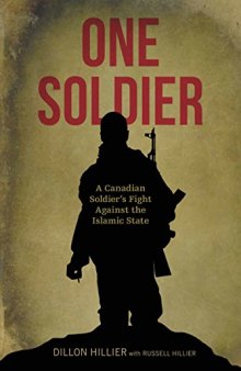 One Soldier: A Canadian Soldier’s Fight Against the Islamic State