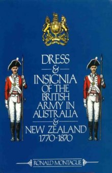 Dress and insignia of the British Army in Australia and New Zealand, 1770-1870