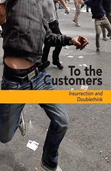 To the Customers: Insurrection and Doublethink