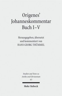 Origenes’ Johanneskommentar Buch I–V
