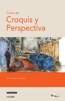 Curso De Croquis Y Perspectiva  Course of Sketch and Perspective (Spanish Edition)