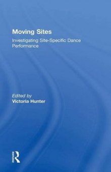 Moving Sites: Investigating Site-Specific Dance Performance