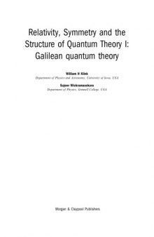 Relativity, Symmetry and the Structure of Quantum Theory I: Galilean quantum theory