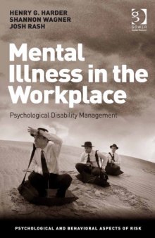 Mental illness in the workplace : psychological disability management