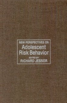 New Perspectives on Adolescent Risk Behavior