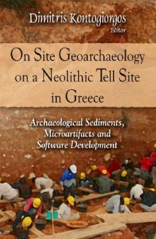 On Site Geoarchaeology on a Neolithic Tell Site in Greece: Archaeological Sediments, Microartifacts and Software Development
