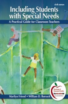 Including Students with Special Needs: A Practical Guide for Classroom Teachers, 6th Edition