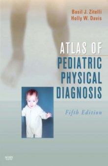 Atlas of Pediatric Physical Diagnosis, 5th Edition