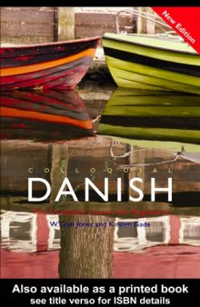 Colloquial Danish : the complete course for beginners