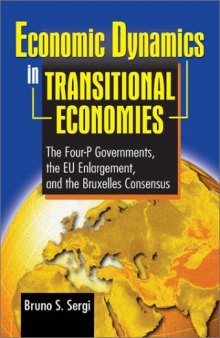 Economic Dynamics in Transitional Economies: The 4-P Governments, the Eu Enlargement, and the Bruxelles Consensus