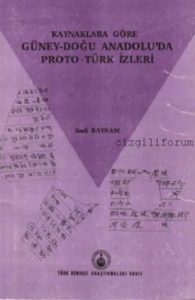 Kaynaklara Göre Güneydoğu Anadolu'da Proto-Türk İzleri