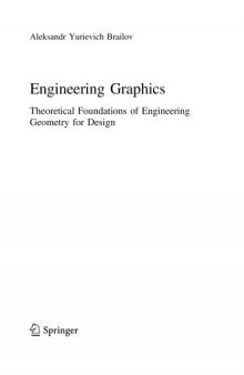 Engineering Graphics. Theoretical Foundations of Engineering Geometry for Design