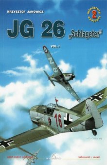 JG 26 «Schlageter» Vol.I