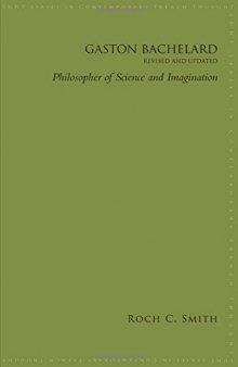 Gaston Bachelard: Philosopher of Science and Imagination