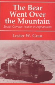 Bear Went Over the Mountain:  Soviet Combat Tactics in Afghanistan