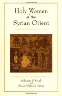 Holy Women of the Syrian Orient (Transformation of the Classical Heritage)