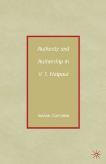 Authority and Authorship in V.S. Naipaul