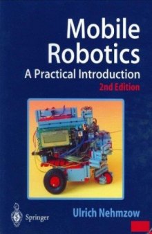Mobile Robotics  A Practical Introduction, 2nd edition