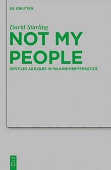 Not My People: Gentiles as Exiles in Pauline Hermeneutics