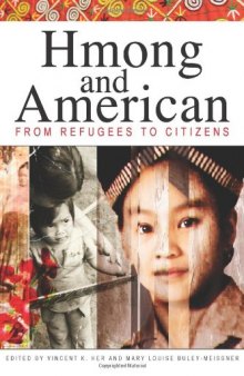 Hmong and American: From Refugees to Citizens