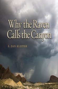 Why the Raven Calls the Canyon: Off the Grid in Big Bend Country