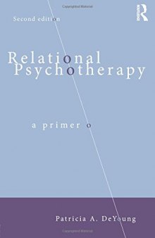 Relational Psychotherapy: A Primer