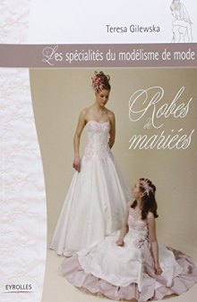 Robes de mariées Spécialités du modélisme de mode