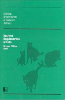 Nutrient Requirements of Cats,: Revised Edition, 1986