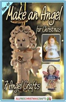 How to Make an Angel for Christmas  7 Angel Crafts