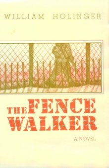 The Fence-Walker