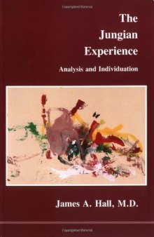 The Jungian Experience: Analysis and Individuation
