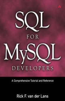 SQL for MySQL Developers. A Comprehensive Tutorial and Reference