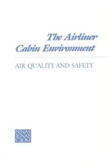 The Airliner Cabin Environment: Air Quality and Safety