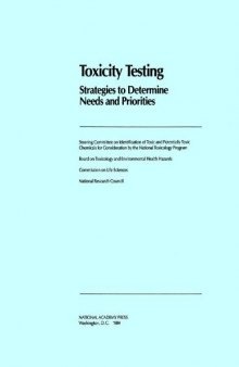 Toxicity Testing: Strategies to Determine Needs and Priorities