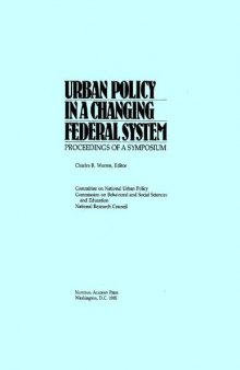 Urban Policy in a Changing Federal System: Proceedings of a Symposium