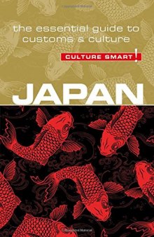 Japan: The Essential Guide to Customs & Culture