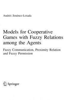 Models for Cooperative Games with Fuzzy Relations among the Agents