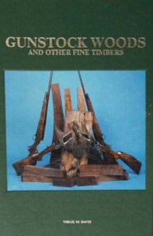 Gunstock Woods and Other Fine Timbers